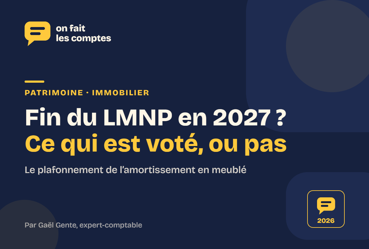 Fin du LMNP en 2027 : plafonnement de l'amortissement en location meublée, guide On fait les comptes